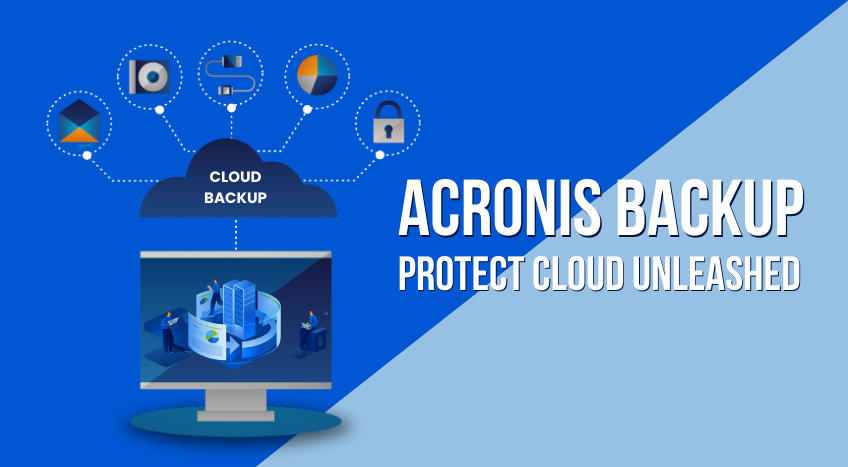 Guardian of Your Digital Assets: Acronis Cyber Protect Ensures Business Resilience
