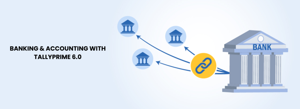 Banking & Accounting with TallyPrime 6.0 - Cevious Technologies- Best Tally Cloud App Dev. Services Provider Banking & Accounting with TallyPrime 6.0