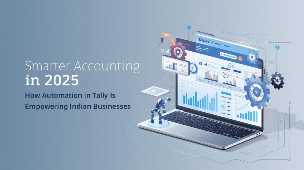 Tally Automation: Smarter Accounting Empowering Businesses.