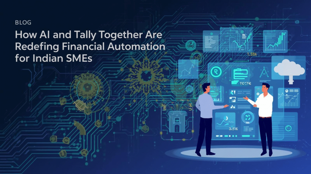 AI and Tally: Redefining Financial Automation for SMEs