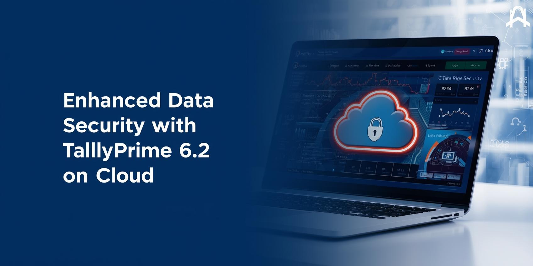 Enhanced Data Security with TallyPrime 6.2 on Cloud