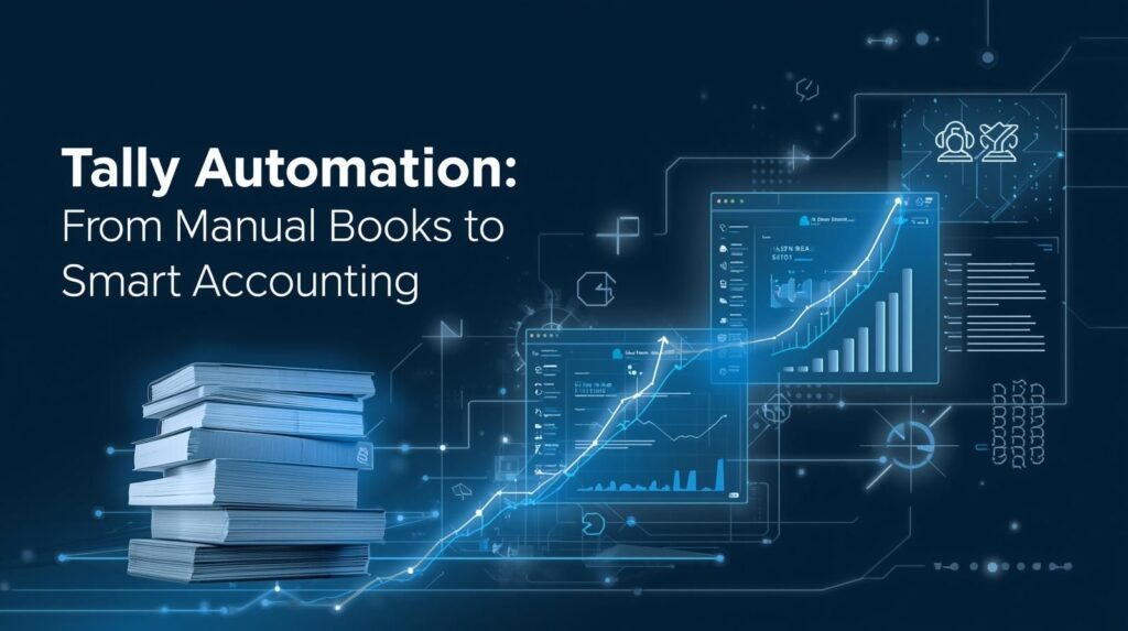Tally Automation: From Manual Books to Smart Accounting - Cevious Technologies- Best Tally Cloud App Dev. Services Provider Tally Automation: From Manual Books to Smart Accounting